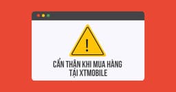 Cảnh báo: Phân biệt hệ thống cửa hàng XTmobile hiện có trên thị trường