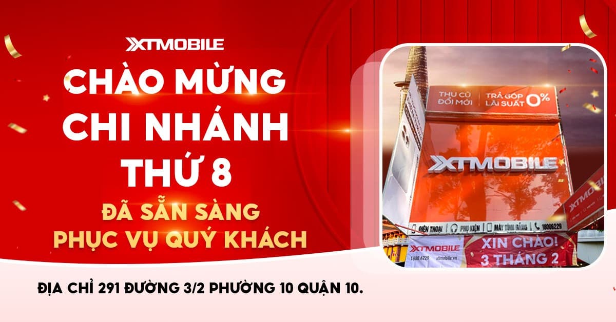 XTmobile khai trương chi nhánh thứ 8 tại số 291 đường 3 Tháng 2