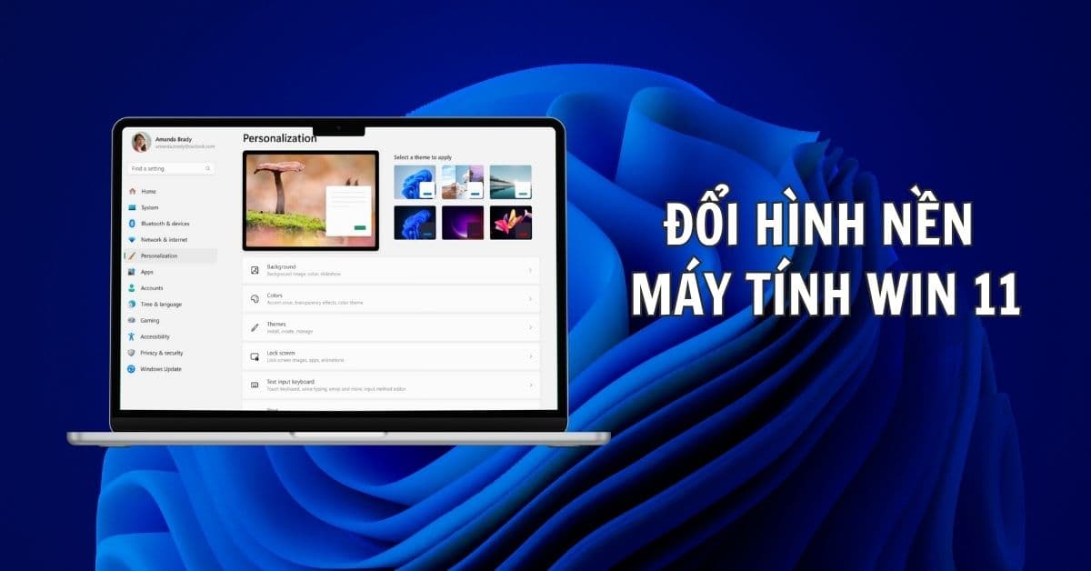 3 Cách đổi hình nền máy tính Windows 11 đơn giản và nhanh nhất