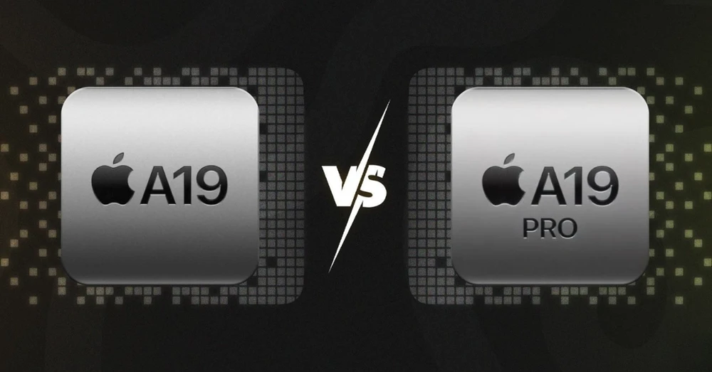 So sánh Apple A19 và A19 Pro: Hai vi xử lý này có gì khác biệt?