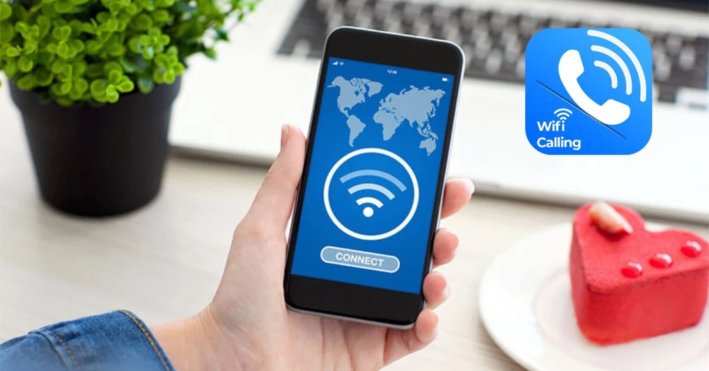 Wi-Fi Calling là gì? Cách bật Wi-Fi Calling trên điện thoại Android và iPhone