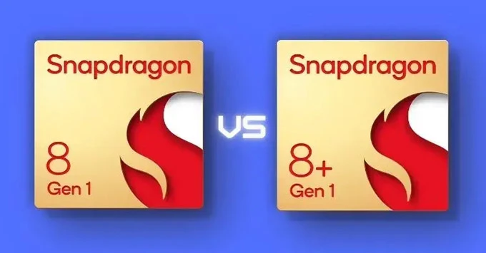 Snapdragon 8+ Gen 1 so với Snapdragon 8 Gen 1: Hiệu suất năng lượng được cải thiện