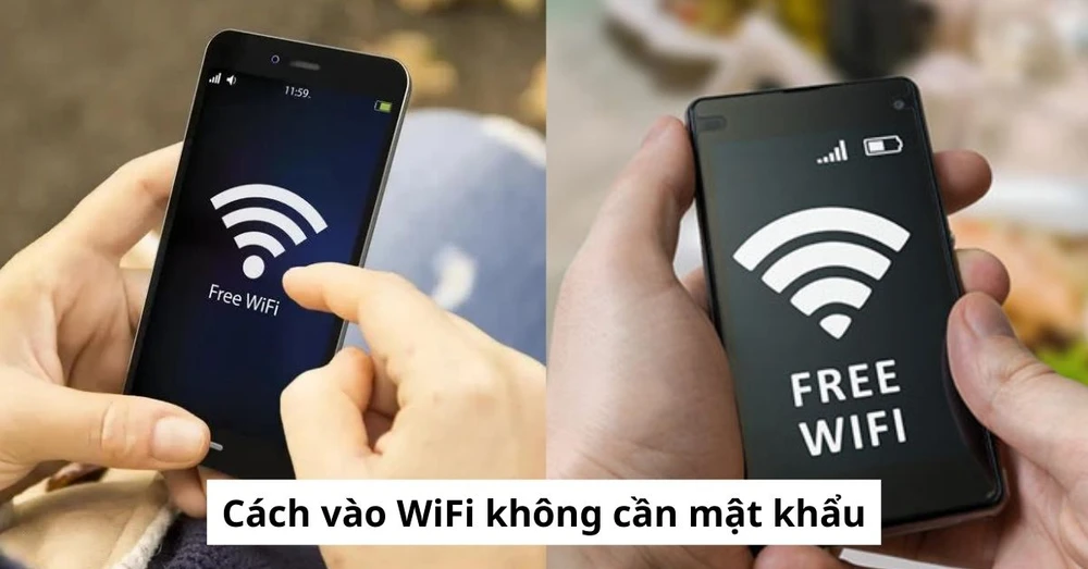 Cách vào WiFi không cần mật khẩu trên điện thoại iPhone và Android