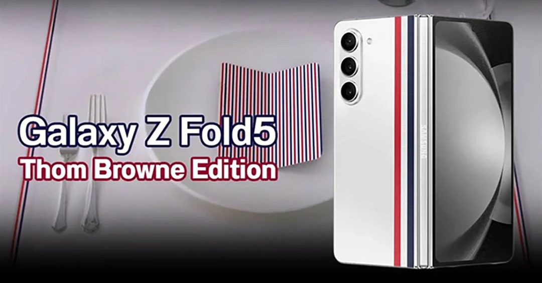 Galaxy Z Fold 5 Thom Browne Edition được xác nhận ra mắt ngày 7/9