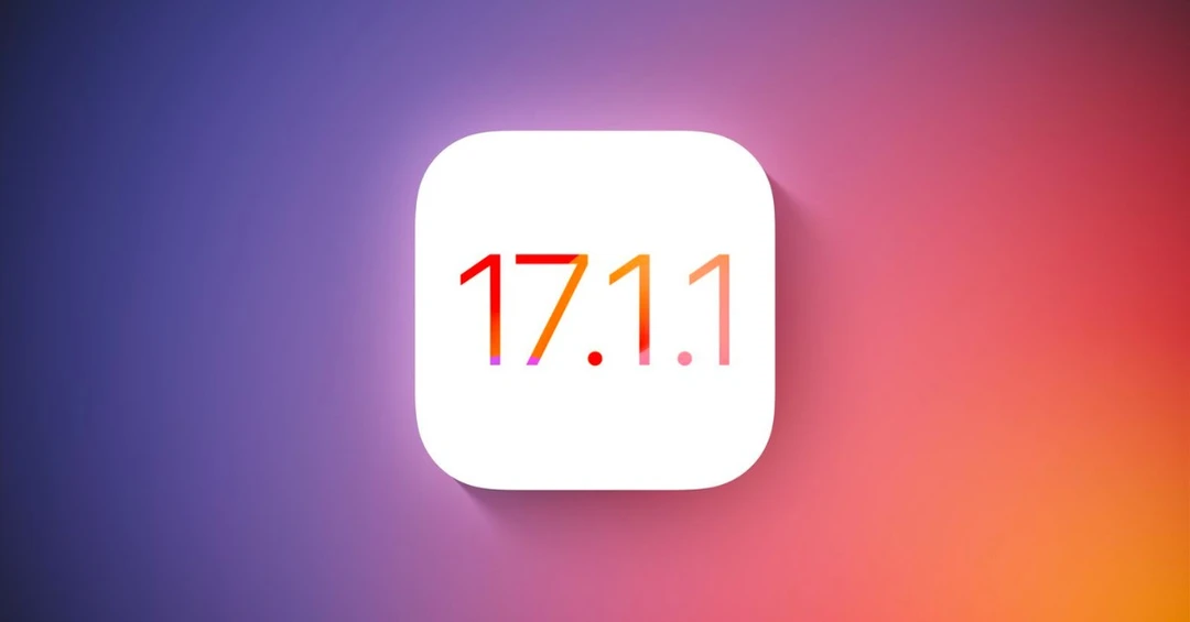 Apple phát hành iOS 17.1.1: Sửa loạt lỗi nghiêm trọng trên iPhone