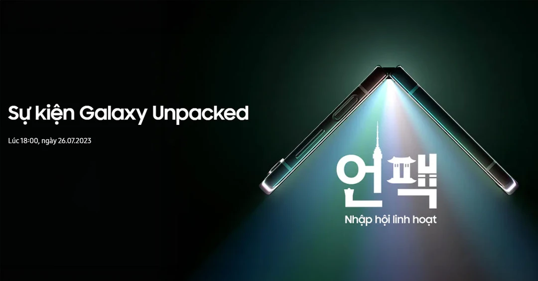Cách xem sự kiện Galaxy Unpacked 2023 ngày 26/07: Ra mắt Galaxy Z Fold 5, Z Flip 5 và nhiều thiết bị mới