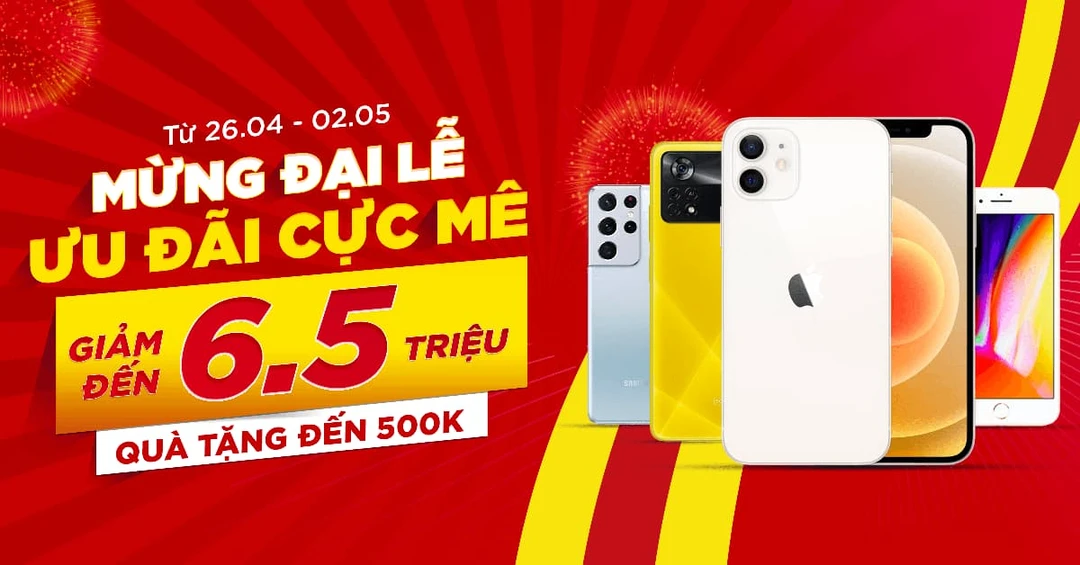 Sale tưng bừng - Mừng đại lễ: Mua điện thoại, máy tính bảng giảm đến 6,5 triệu