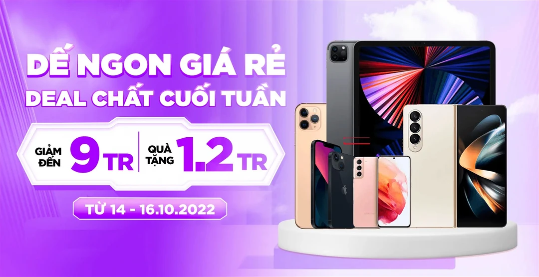Deal ngon cuối tuần: Mua điện thoại, tablet giảm đến 9 triệu