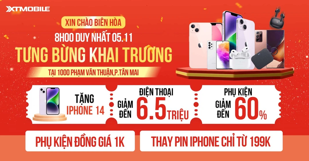 Tưng bừng khai trương XTmobile Biên Hòa: Đến là có quà, điện thoại phụ kiện giảm khủng