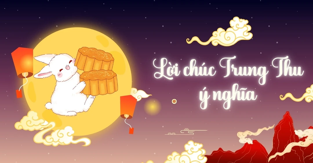 Tổng hợp 50+ lời chúc Trung Thu 2025 ngắn gọn, ý nghĩa và hay nhất