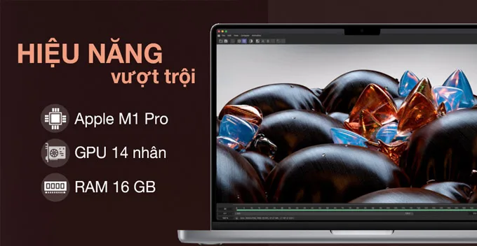 Hiệu năng MacBook Pro M1 Pro 14 inch 1TB ngang với các dòng máy chuyên game